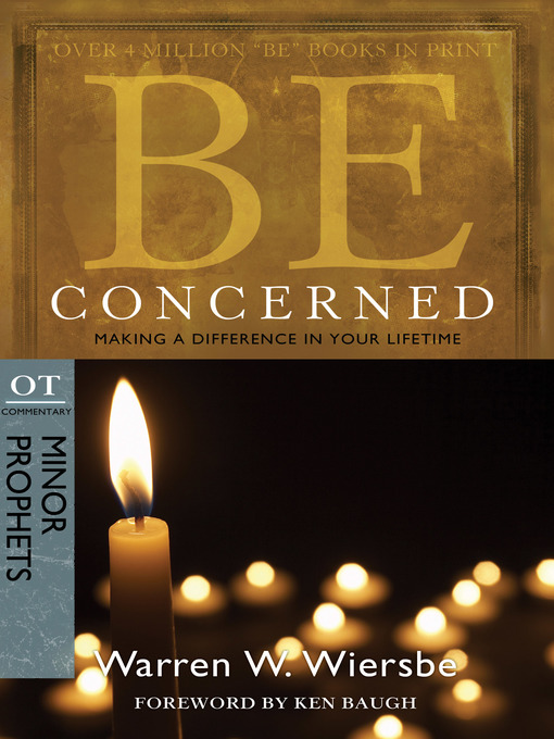 Title details for Be Concerned (Minor Prophets) by Warren W. Wiersbe - Available
